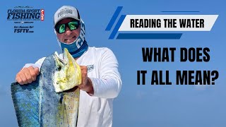 See The Difference  Reading The Water  Inshore amp Offshore Tips  Florida Fishing Videos [upl. by Teuton]