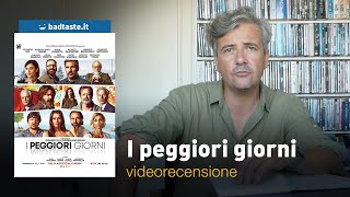 I peggiori giorni la preview della recensione [upl. by Forrer]