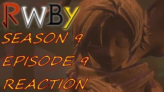 RWBY Volume 9 Episode 9 Reaction  What Are You [upl. by Soilissav]