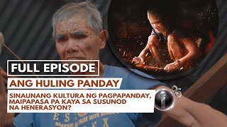 Ang Huling Panday dokumentaryo ni Kara David with English subtitles  IWitness [upl. by Rosemarie]