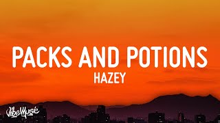 HAZEY  Packs and Potions Lyrics [upl. by Leahcimal]