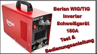 Berlan WIGTIG Inverter Schweißgerät 180A BWIG180 Test und Bedienungsanleitung [upl. by Anailuig521]