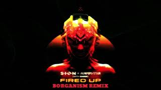 SION Headsplitter  Fired Up feat Sabee Borganism Remix [upl. by Alyakcm520]