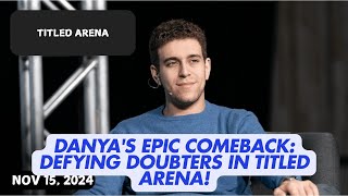 Danyas Incredible Comeback Proving the Doubters Wrong in Titled Arena [upl. by Kinson]