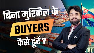 How to find buyers for export business Tips Tools and resources for Finding Buyers [upl. by Salomone308]