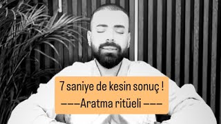 7 saniye de Aratma Ritüeli  en hızlı ritüeller RİTÜEL [upl. by Burl239]