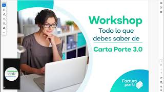 Workshop quotTodo lo que debes saber de Carta Porte 30quot [upl. by Jakoba]