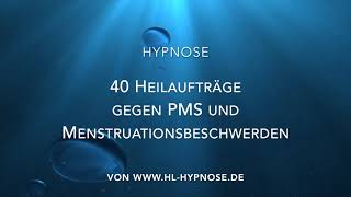 Heilaufträge bei PMS und Menstruationsbeschwerden  Hypnose [upl. by Romelle]