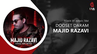 Majid Razavi  Dooset Daram Remix  ریمیکس آهنگ دوست دارم از مجید رضوی [upl. by Luis]