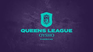 👑 Queens League Oysho Americas  JORNADA 7⚽ QUEENSLEAGUEJ7 [upl. by Ula]