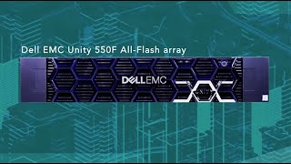 Maximize your storage capacity with the Dell EMC Unity 550F AllFlash array [upl. by Gloria643]