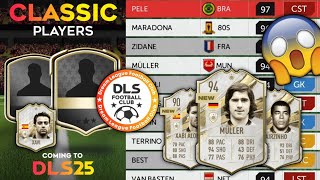 OFFICIAL LEGEND Players in Dream League Soccer 2025 • Classic Players are Back to DLS 25 [upl. by Aramak]