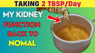 Taking 2 TBSPDay  Kidney Disease CAN Be Reversed In Any Stage Naturally [upl. by Hort780]