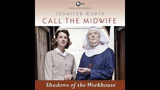 Call the Midwife Shadows of the Workhouse The Midwife Trilogy Book 2 [upl. by Irafat317]