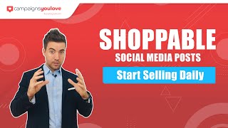 Shoppable Social Media Posts  Campaigns You Love [upl. by Kingdon]