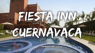 Hotel Fiesta Inn Cuernavaca [upl. by Fabozzi]