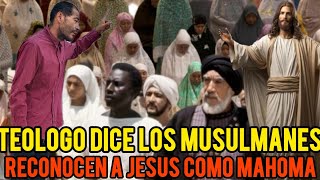 TEOLOGO DICE QUE LOS MUSULMANES RECONOCEN A JESÚS COMO MAHOMA y QUE SON DEMACIADO CONSAGRADOS [upl. by Eimerej]