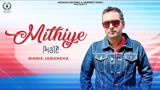 Mithiye Official Video Binnie Jawandha  Latest Punjabi Video 2021  Aagaasa Records [upl. by Alemaj]