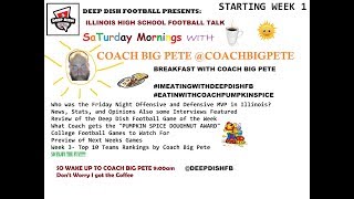 Breakfast with Coach Big Pete Season 2 Episode 1 Week 1 IHSA Football [upl. by Joiner]