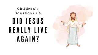 Did Jesus Really Live Again  LDS Primary Song Sing Along [upl. by Madelina]