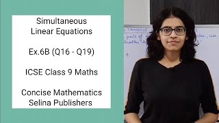 ICSE Class 9 Maths  Ex6B Q16  Q19  Simultaneous Linear Equations  Concise Selina Answers [upl. by Cleopatra]