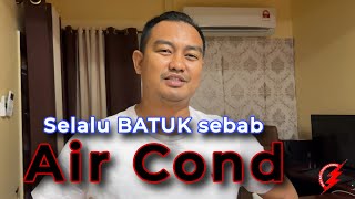 MBE AirCond  Punca BATUK sebab Air Cond [upl. by Erhart]