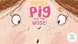 💫 Childrens Books Read Aloud  🐷🐽Hilarious and Fun Story About Something Up A Nose [upl. by Groscr]