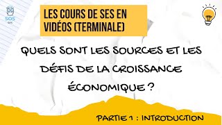 Quels sont les sources et les défis de la croissance économique  Partie 13  Introduction [upl. by Croom]