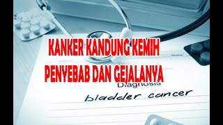 Kanker kandung kemih sering kali ditandai dengan adanya darah dalam urine [upl. by Kerekes]