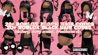 20 Roblox Black Hair Codes 💗 bloxburg berry avenue brookhaven etc🩷 [upl. by Tennies665]