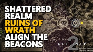 Shattered Realm Ruins of Wrath Destiny 2 Align the Beacons [upl. by Dulciana]