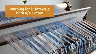 Warping for Dishtowels with 84 Cotton on my Rigid Heddle Loom [upl. by Neo908]