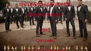 Banda el recodo  Entonces que somos con letra [upl. by Alecram]