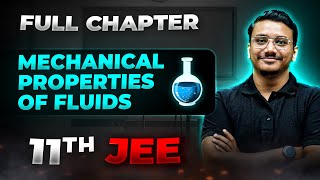 Mechanical Properties of Fluids FULL CHAPTER  Class 11th Physics  Arjuna JEE [upl. by Annahaj]