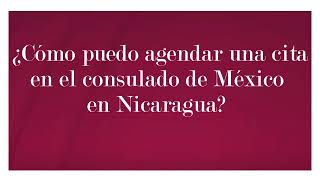 ¿Cómo agendar tu cita para visa pasaporte y credencial INE en el Consulado de México en Nicaragua [upl. by Enelehs504]