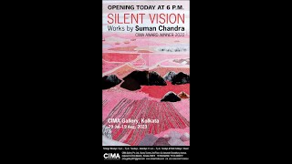 SILENT VISION  WORKS BY SUMAN CHANDRA [upl. by Ecirtnahs209]