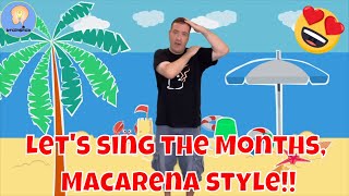 Macarena Months of the year  12 Months song  Calendar song for kids [upl. by Zicarelli868]