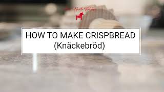 Rye Crispbread Knäckebröd [upl. by Ursi381]