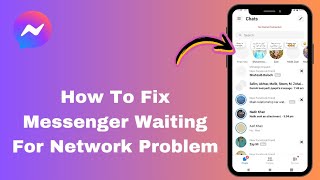 How To Fix Messenger Waiting For Network Problem [upl. by Adnim]