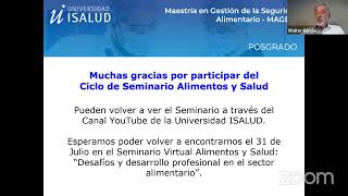 SEMINARIO VIRTUAL ALIMENTOS Y SALUD INCIDENTES DE INOCUIDAD ALIMENTARIA INCIDENCIA Y PREVENCIÓN [upl. by Chelsey]