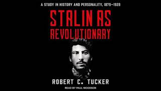 Stalin as Revolutionary 18791929 A Study in History and Personality by Robert C Tucker [upl. by Ronym559]