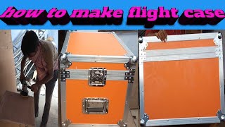 How To Make Flight CaseFlight Case Project By Dj Sajal [upl. by Longan]