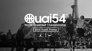 Quai 54 World Streetball Championship 2016  Event Promo [upl. by Byler316]