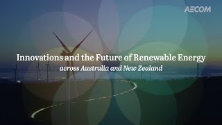 The Future of Energy is Here AECOM Leading Innovation in Renewables [upl. by Lardner]