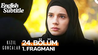 Kızıl Goncalar Episode 24 English Urdu Hindi Arabic Subtitles ll Bölüm 1 Fragmanı [upl. by Hillman]