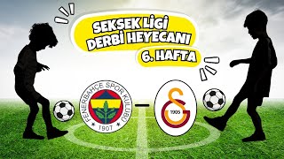 DERBİ HAFTASI İLGİNÇ TESADÜF  ÖMER EYMEN İLE YUSUF EMRE TÜRKİYE SÜPER SEKSEK LİGİ 6 HAFTA  SOCCER [upl. by Buke]