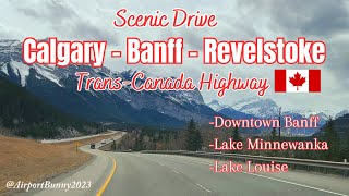 Driving Adventure from Calgary to Banff  Lake Louise [upl. by Ellehcear453]