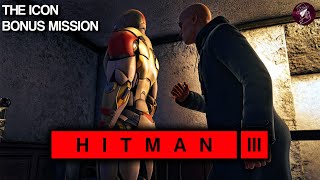 HITMAN 3  The Icon  Easy Silent Assassin Suit Only  Walkthrough  4K60fps HDR [upl. by Polk]