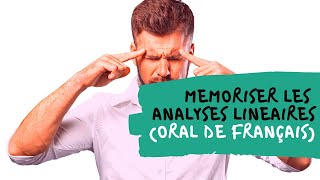 Analyse linéaire à loral de français comment mémoriser et retenir mes textes [upl. by Ittak]