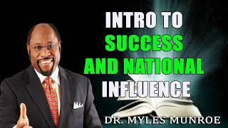 Intro To Success and National Influence Dr Myles Munroe [upl. by Walters790]